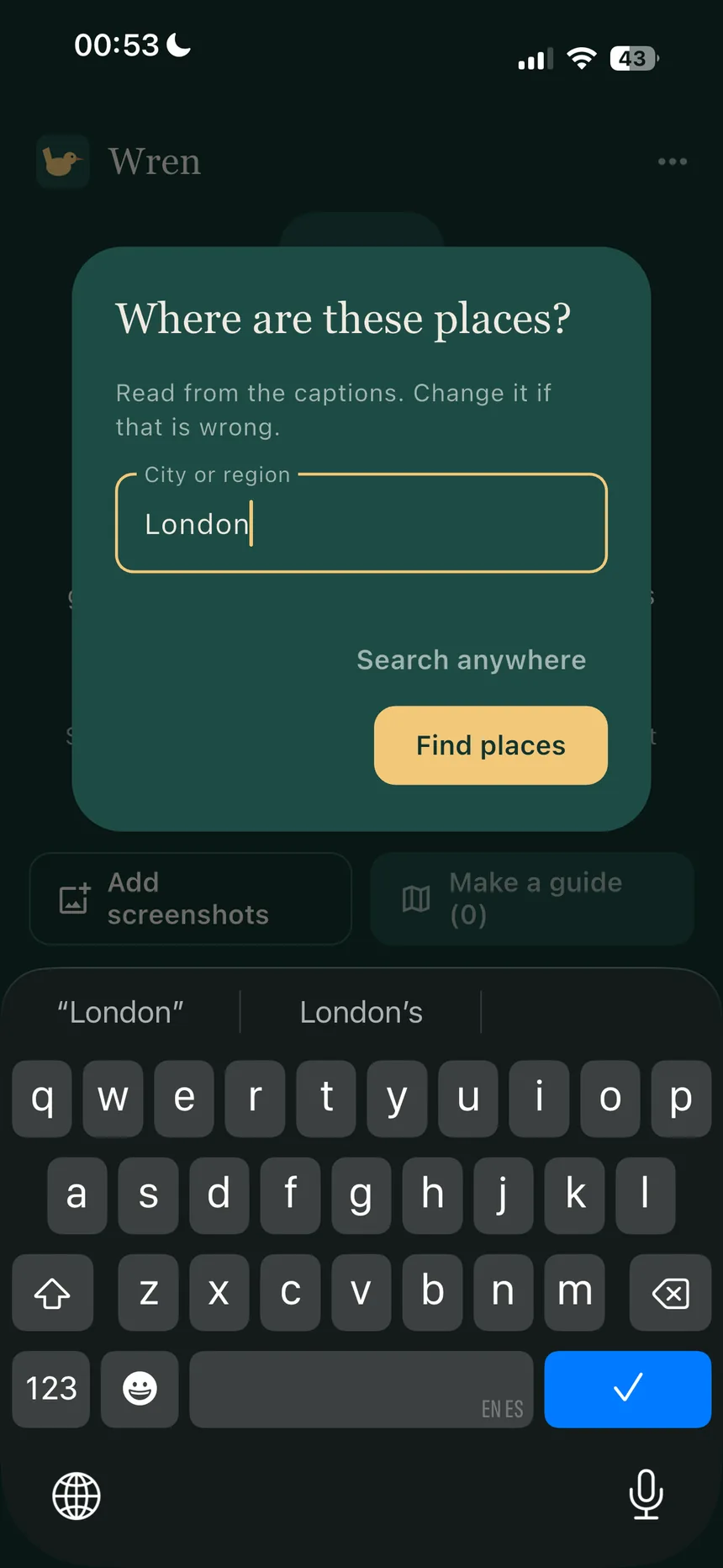 Wren asking which city the places are in, with London suggested from the screenshot's caption.